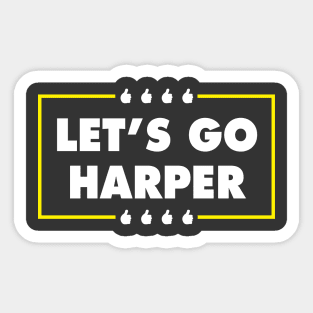 Let's Go Harper Sticker